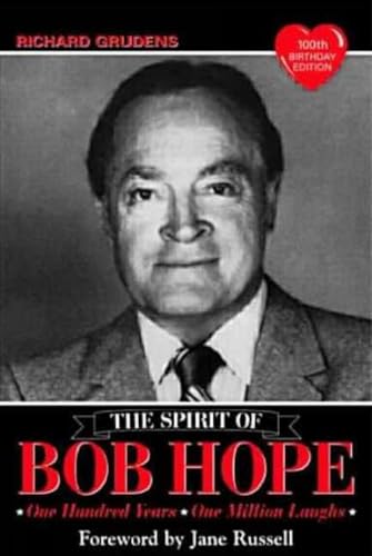 9781575792279: The Spirit of Bob Hope: One Hundred Years - One Million Laughs