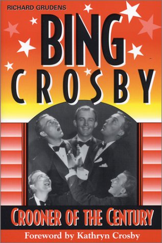 Stock image for Bing Crosby-Crooner of the Century for sale by More Than Words