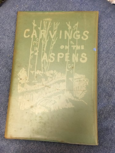 Stock image for Carvings on the Aspens: And, Collection of Poems for sale by Chiefly Books