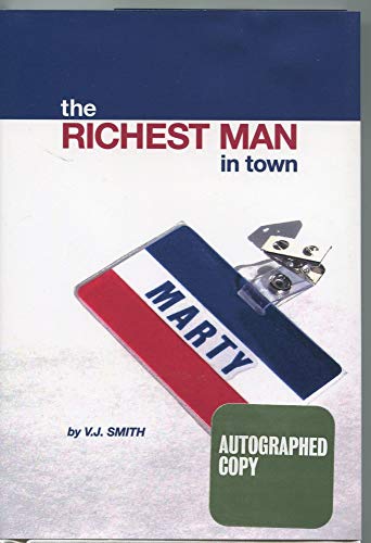 Imagen de archivo de The Richest Man in Town : Inspired by Marty a la venta por KuleliBooks
