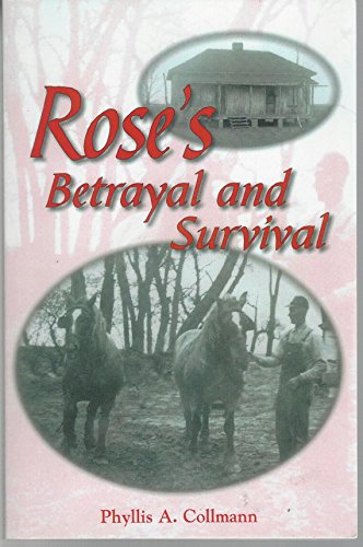 Imagen de archivo de Rose's Betrayal and Survival a la venta por Top Notch Books