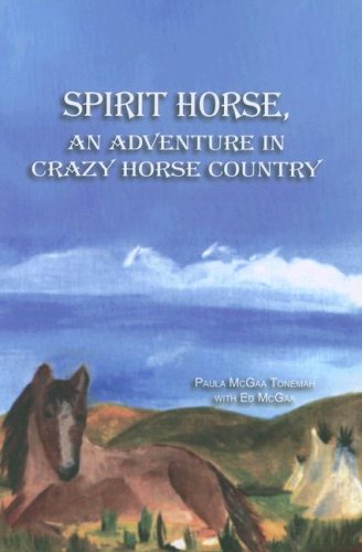 9781575793603: Title: Spirit Horse An Adventure in Crazy Horse Country