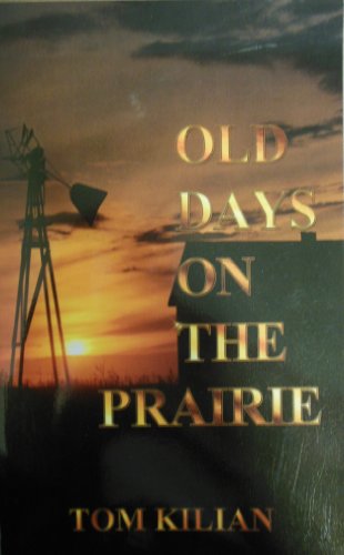 Stock image for Old Days on the Prairie for sale by Friends of  Pima County Public Library