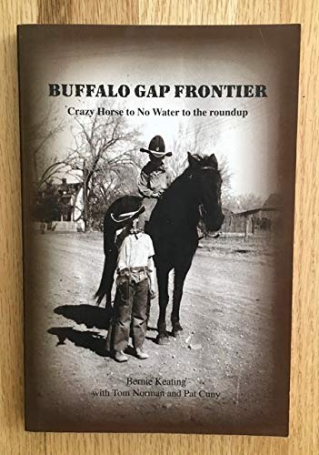 Beispielbild fr Buffalo Gap Frontier: Pioneers, Ranchers, and Oglala Lakota All Shared the Same Landscape in a Tenuous Peace zum Verkauf von SecondSale