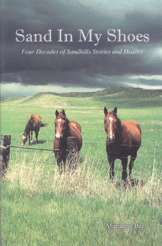 9781575793856: Sand in my Shoes: Four Decades of Sandhill Stories and History