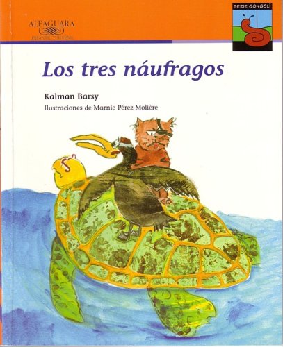 9781575814698: Los tres naufragos (Spanish Edition)