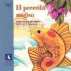 9781575815787: El Pececito Magico (Alfaguara Infantil y Juvenil)