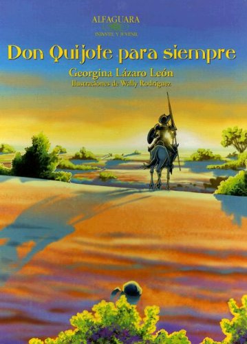 Stock image for Don Quijote para siempre/ Don Quixote Forever (Spanish Edition) for sale by Goodwill of Colorado