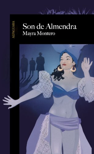 Son de Almendra / Dancing to Almendra (Spanish Edition) (9781575818467) by Montero, Mayra