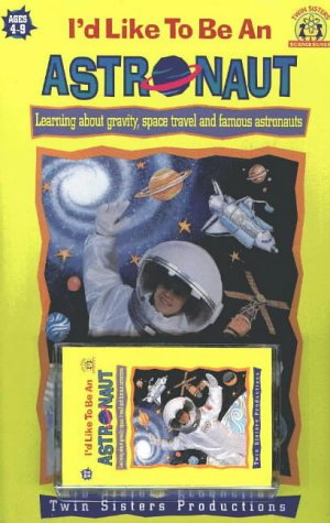 9781575830155: I Would Like to be an Astronaut: Learning About Gravity, Space Travel and Famous Astronauts (Science S.)