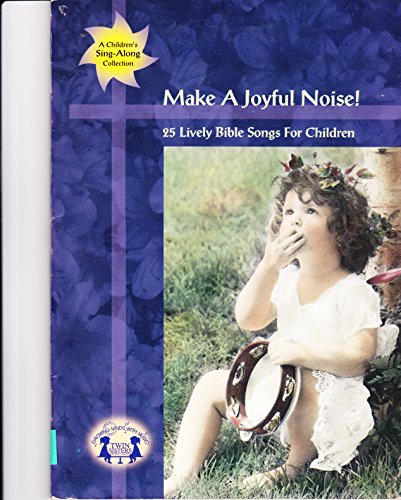 Beispielbild fr Make a Joyful Noise: Music Songbook zum Verkauf von Black and Read Books, Music & Games