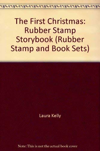 The First Christmas: Rubber Stamp Storybook (Rubber Stamp and Book Sets) (9781575840529) by Rick Brown
