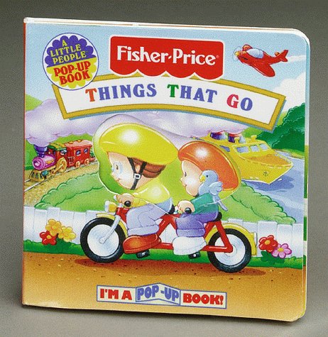 Imagen de archivo de Things That Go: I'M A Pop-Up Book! (Fisher Price Pop-Ups) a la venta por Ergodebooks