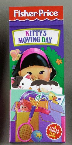 Stock image for Kitty's Moving Day : Fisher-Price Little People Little Pockets PlayBooks for sale by Conover Books