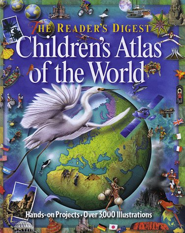 Stock image for Reader's Digest Children's Atlas of the World-Library Edition for sale by ThriftBooks-Dallas