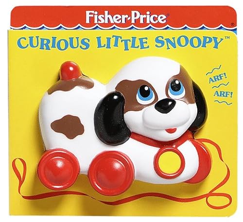 Curious Little Snoopy: Fisher-Price Classic Toy Playbooks (9781575842288) by Hood, Susan
