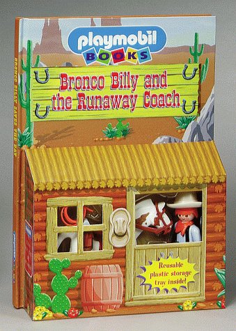 Imagen de archivo de Bronco Billy and the Runaway Coach [With Removable Horse & Rider] a la venta por ThriftBooks-Atlanta