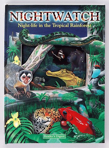 Beispielbild fr Nightwatch: Nightlife in the Tropical Rain Forest zum Verkauf von WorldofBooks
