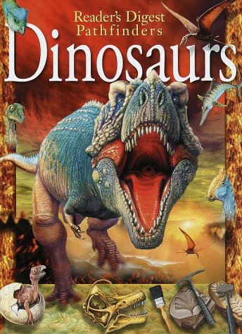 Stock image for Dinosaurs (Reader's Digest Pathfinders) for sale by -OnTimeBooks-