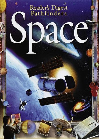 Imagen de archivo de Space (Reader's Digest Pathfinders) a la venta por Hippo Books