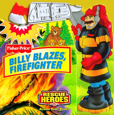 Stock image for Billy Blazes, Firefighter (Fisher Price) for sale by Reliant Bookstore