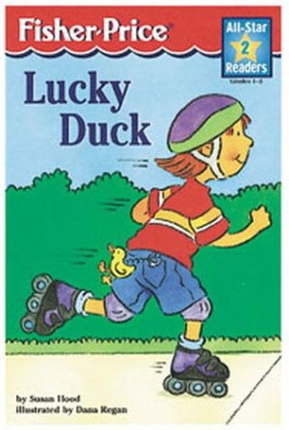 Lucky Duck Level 2 (All-star Readers) (9781575843094) by Kueffner, Sue; Regan, Dana