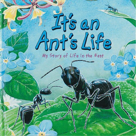 Stock image for It's an Ant's Life for sale by Better World Books