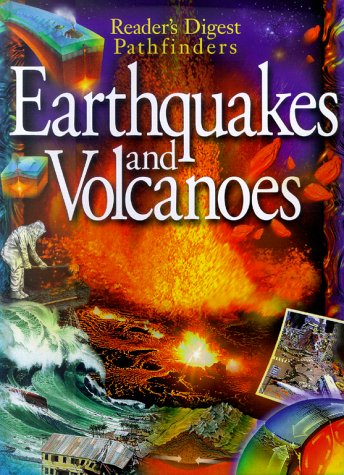 Beispielbild fr Earthquakes and Volcanoes (Reader's Digest Pathfinders) zum Verkauf von Your Online Bookstore