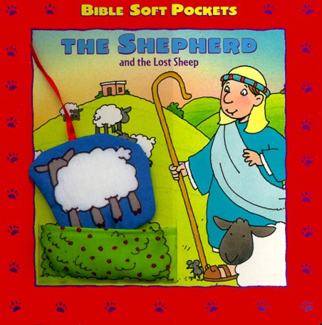 Stock image for The Shepard and The Lost Sheep (First Bible Cloth Pockets) for sale by Wonder Book