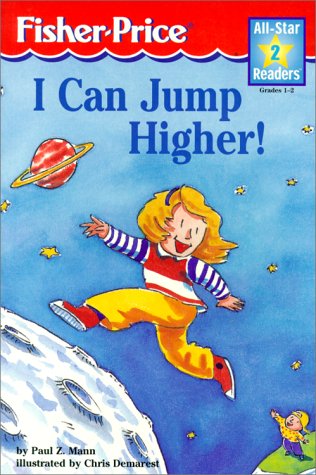 I Can Jump Higher! (All-star Readers) (9781575846583) by Mann, Paul Z.