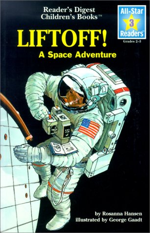 Stock image for Lift-Off! A Space Adventure (All-Star Readers: Level 3) for sale by Wonder Book