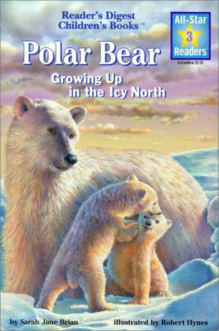 Stock image for Polar Bear (Reader's Digest All-Star Readers Level 3) for sale by Wonder Book