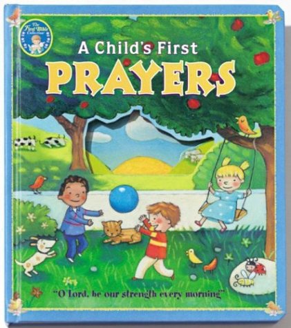 Imagen de archivo de The First Bible Collection A Child's First Prayers a la venta por Wonder Book