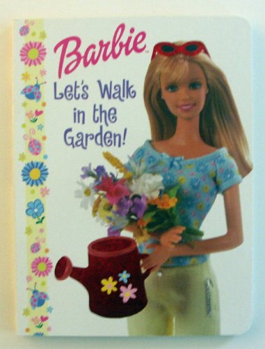 Stock image for Barbie Let's Walk in the Garden! (Shimmery Foil Collection) for sale by Wonder Book