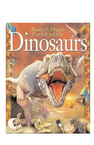 Beispielbild fr Dinosaurs (Reader's Digest Pathfinders) zum Verkauf von SecondSale