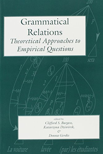 9781575860022: Grammatical Relations: Theoretical Approaches to Empirical Questions (Center for the Study of Language and Information - Lecture Notes)