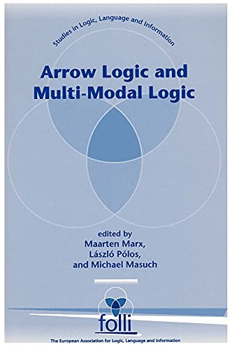 Stock image for Arrow Logic and Multi-Modal Logic (Studies in Logic, Language, and Information) for sale by HPB-Red
