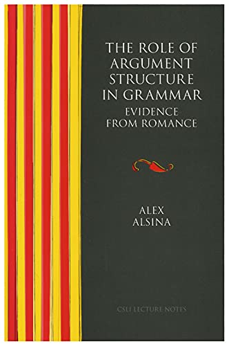 Beispielbild fr The Role of Argument Structure in Grammar zum Verkauf von Better World Books: West