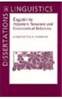 9781575860374: Ergativity: Argument Structure and Grammatical Relations (Dissertations in Linguistics)