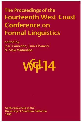 Stock image for The Proceedings of the Fourteenth West Coast Conference on Formal Linguistics for sale by Books From California