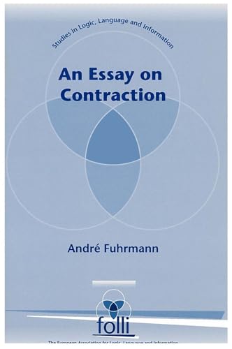 An Essay on Contraction (Center for the Study of Language and Information - Lecture Notes)