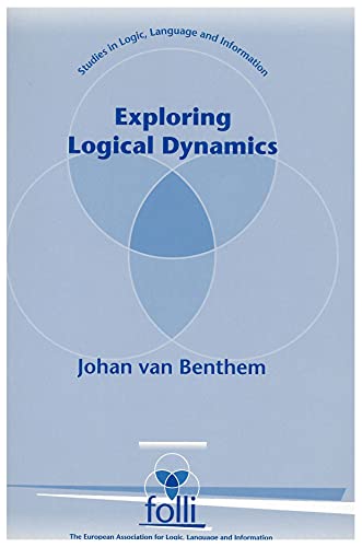 Beispielbild fr Exploring Logical Dynamics (Studies in Logic Language and Information). zum Verkauf von Antiquariat Bernhardt