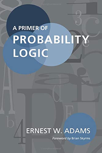 9781575860664: A Primer of Probability Logic