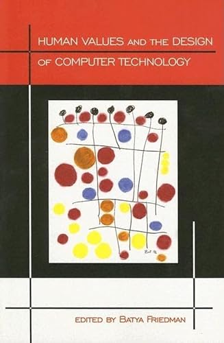 Beispielbild fr Human Values and the Design of Computer Technology (Volume 72) (Lecture Notes) zum Verkauf von Phatpocket Limited