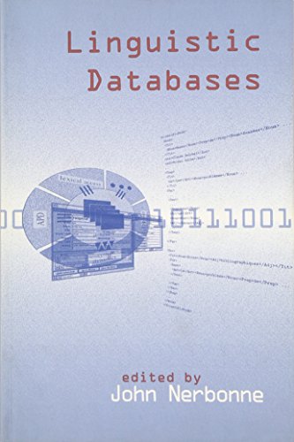 Beispielbild fr Linguistic Databases (Center for the Study of Language and Information Publication Lecture Notes, 77) (Volume 77) zum Verkauf von Anybook.com