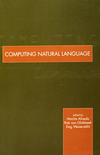 9781575861005: Computing Natural Language: Context, Structure, and Processes: 81 (Center for the Study of Language and Information Publication Lecture Notes)