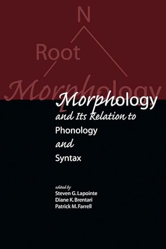 Beispielbild fr Morphology and Its Relation to Phonology and Syntax zum Verkauf von Better World Books