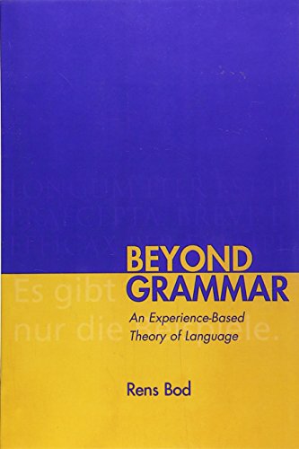 Imagen de archivo de Beyond Grammar : An Experience-Based Theory of Language a la venta por Better World Books Ltd