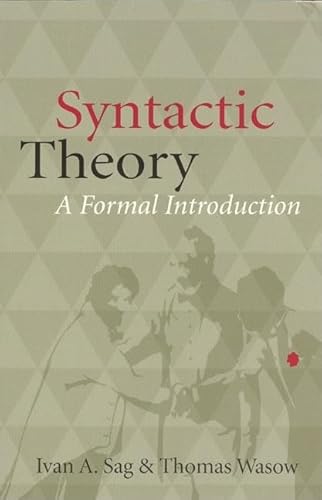 Syntactic Theory: A Formal Introduction (9781575861609) by Sag, Ivan A.; Wasow, Thomas