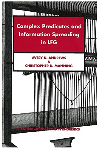 Beispielbild fr Complex Predicates and Information Spreading in LFG (Stanford Monographs in Linguistics) zum Verkauf von HPB-Red